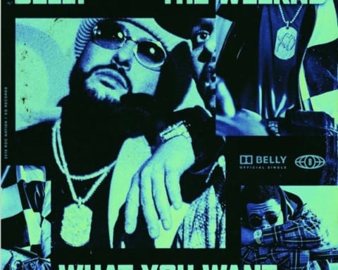 New Music Belly (Ft. The Weeknd) - What You Want