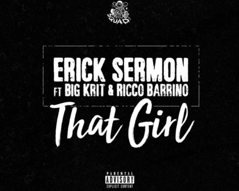 New Music Erick Sermon (ft. Big K.R.I.T. & Ricco Barrino) - That Girl