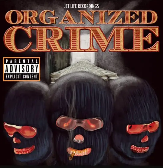 Jet Life - Organized Crime (Mixtape) Cover Art , Tracklist