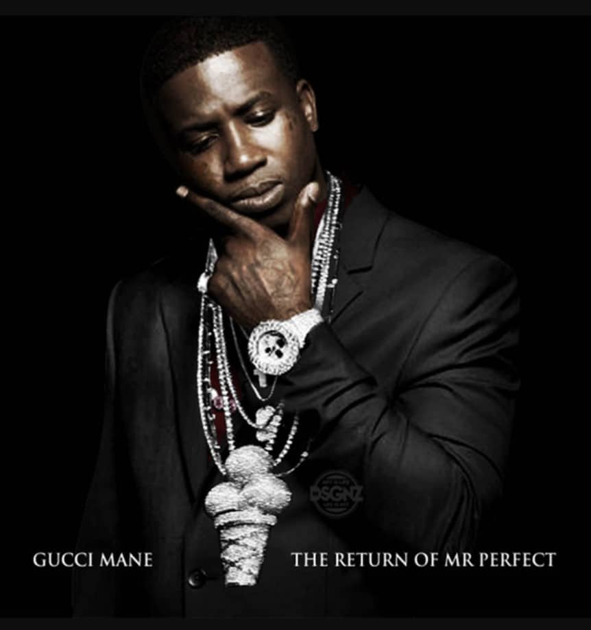 Stream Gucci Mane - The Return of Mr. Perfect(Mixtape)