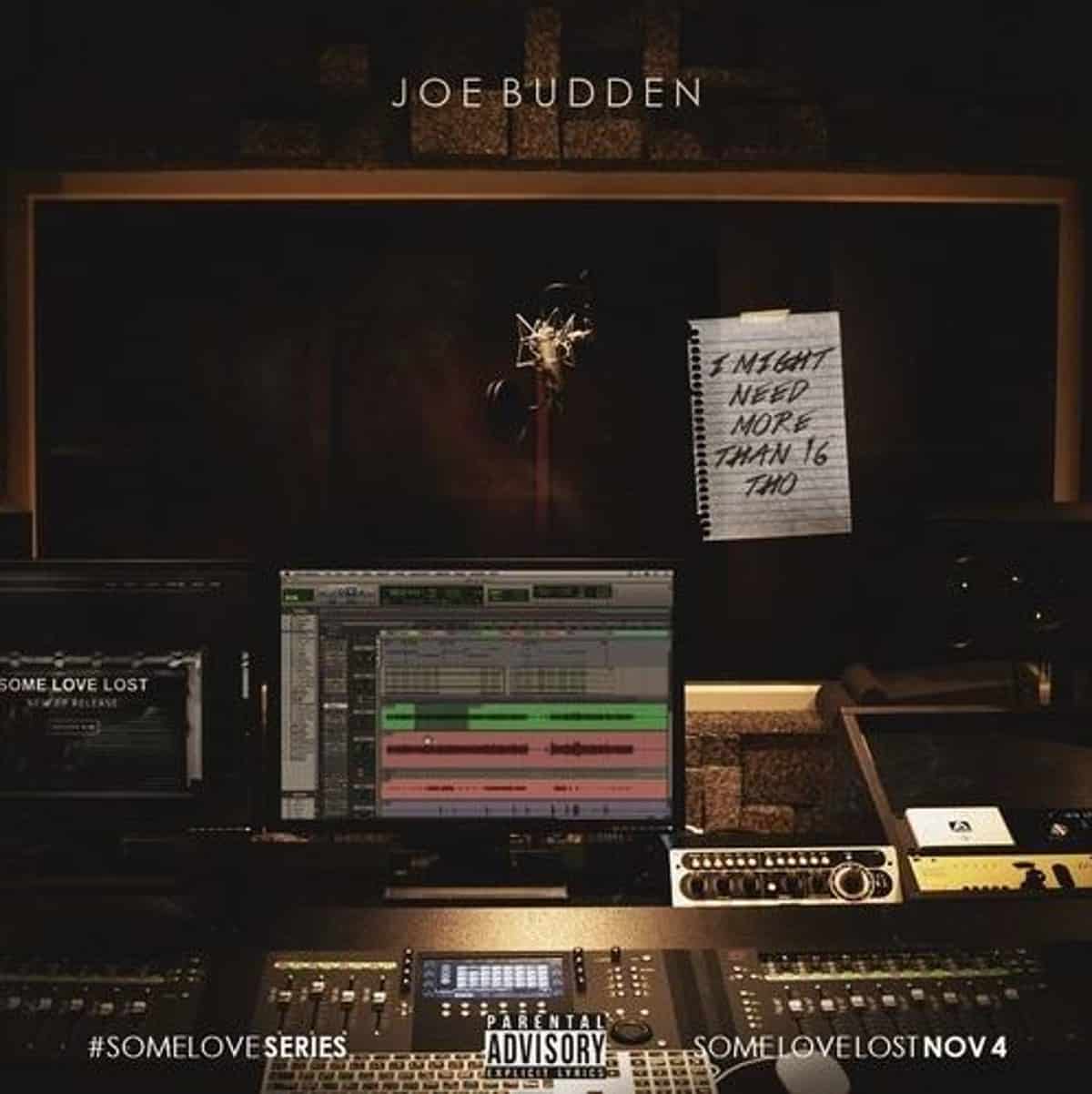 New Music Joe Budden - I Might Need More Than 16 Tho