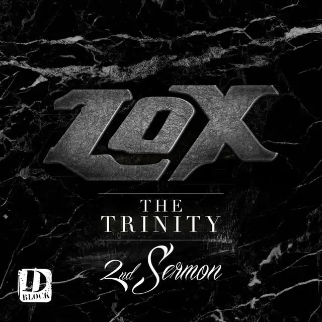 Stream The Lox Releases New The Trinity 2nd Sermon EP