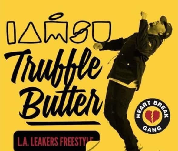 New Music Iamsu! - Truffle Butter (LA Leakers Freestyle)