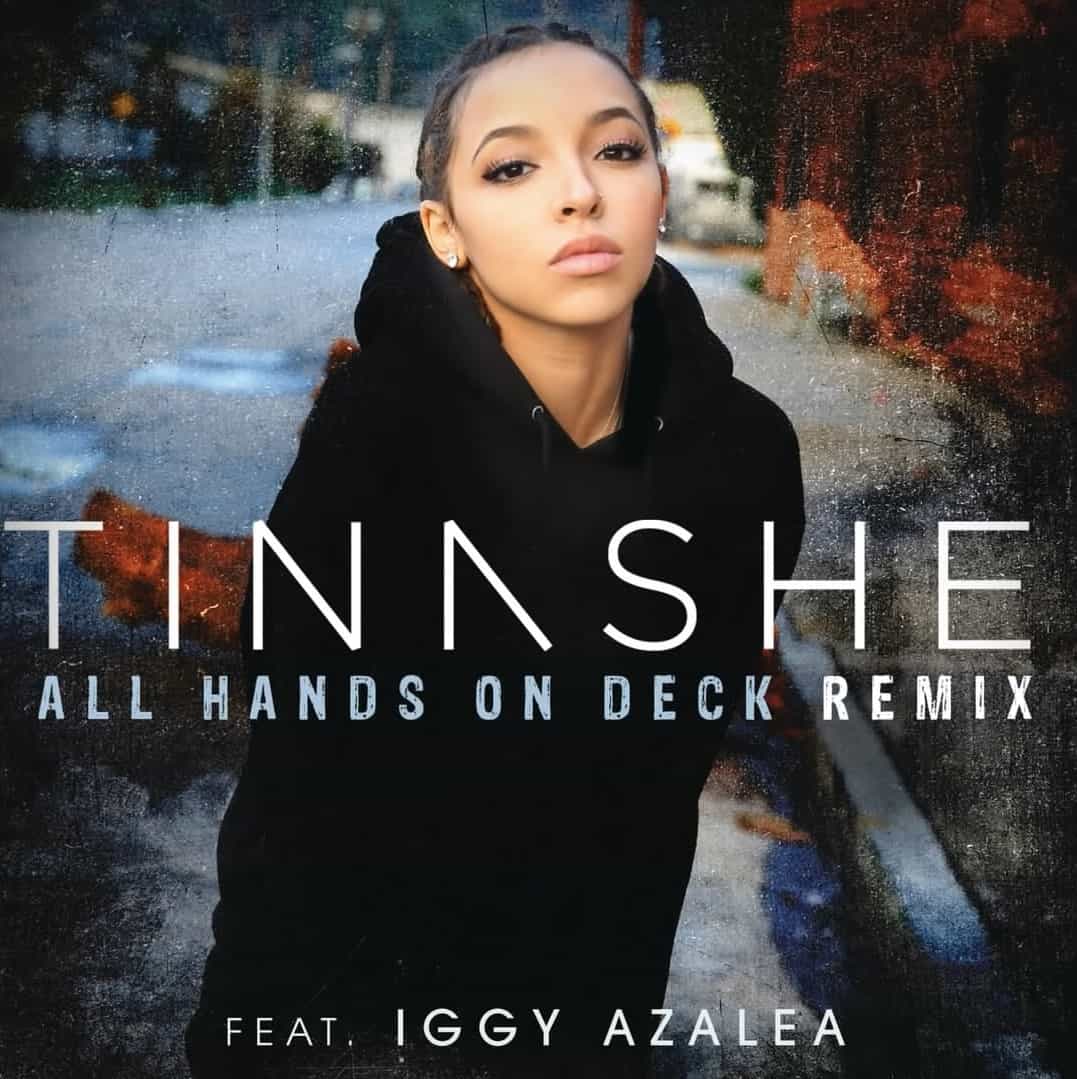 New Music Tinashe Ft. Iggy Azalea - All Hands On Deck (Remix)