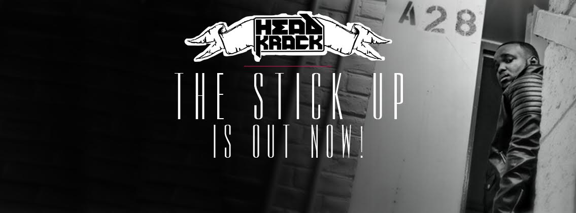 Headkrack – The Stick Up
