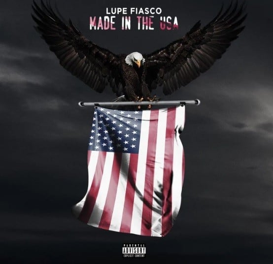 Listen Lupe Fiasco - Made In The U.S.A.