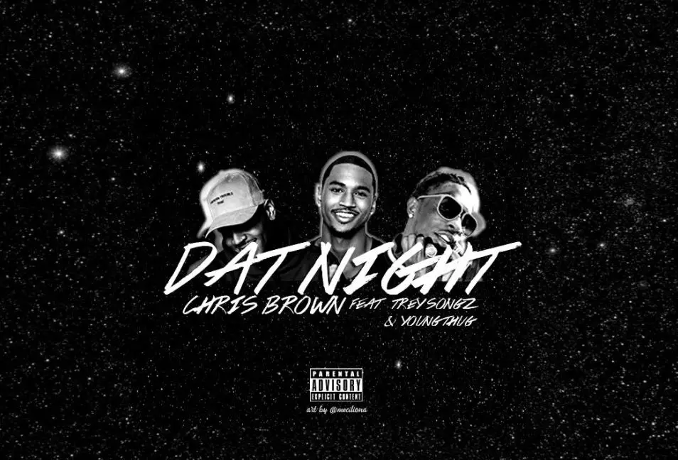 Listen Chris Brown (Ft. Trey Songz & Young Thug) - Dat Night