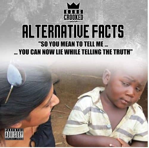 Listen KXNG Crooked - Alternative Facts