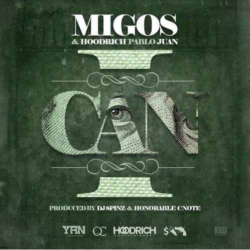 Listen Migos & Hoodrich Pablo Juan - I Can