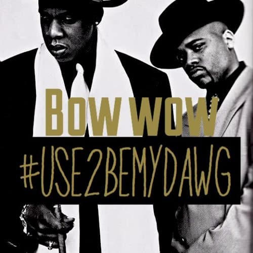 Listen To Bow Wow's New Song Use 2 Be My Dawg