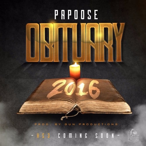 New Music Papoose - Obituary 2016