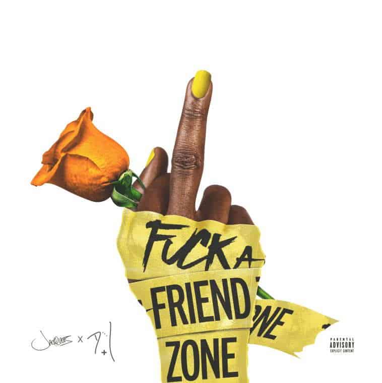 DeJ Loaf & Jacquees - Fck A Friend Zone (Mixtape Stream).jpg