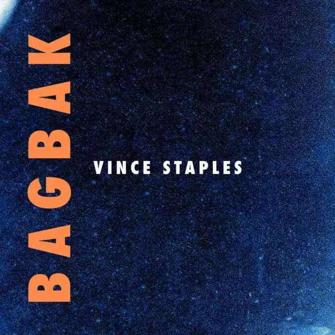 New Music Vince Staples - Bagbak