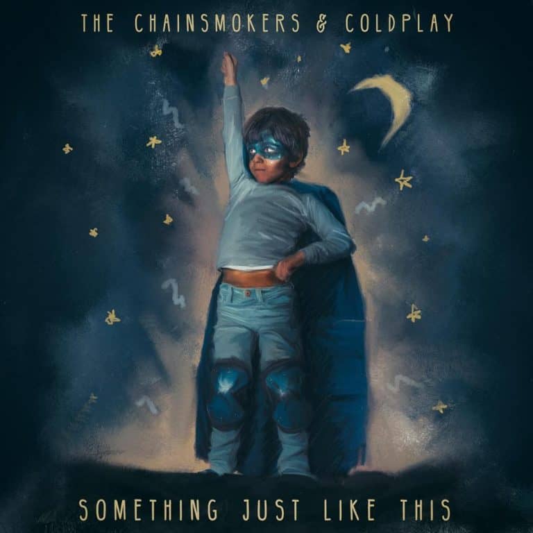 The Chainsmoker & Coldplay - Something Just Like This