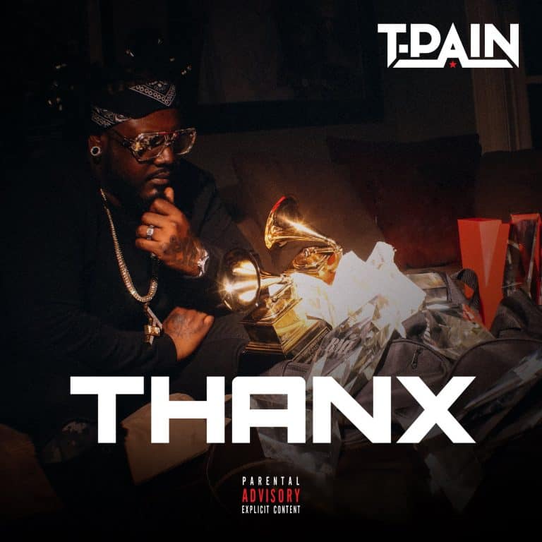 New Music T-Pain - Thanx