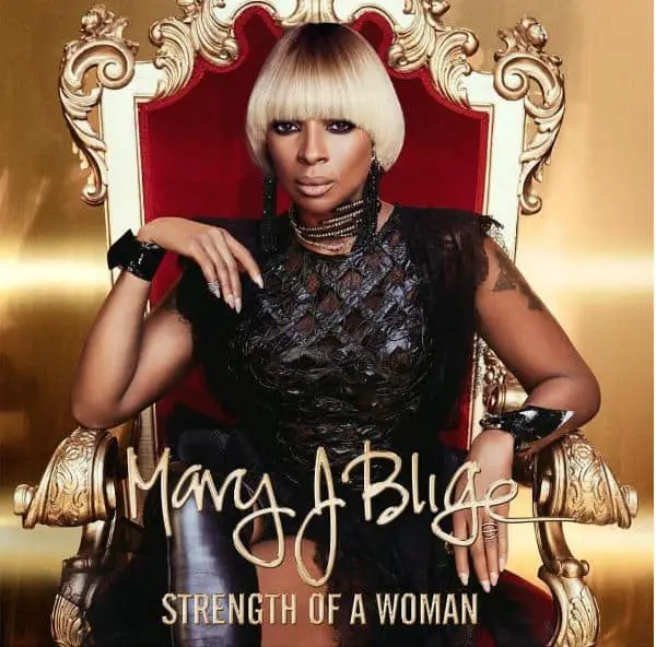 Stream To Mary J. Blige's New Album Strength of A Woman