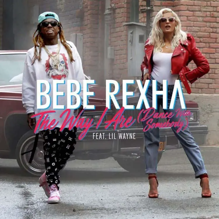 New Music Bebe Rexha (Ft. Lil Wayne) - The Way I Are (Dance With Somebody)