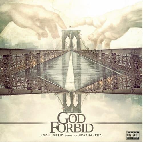 New Music Joell Ortiz - God Forbid