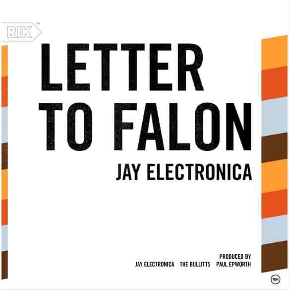 Jay Electronica - Letter To Falon