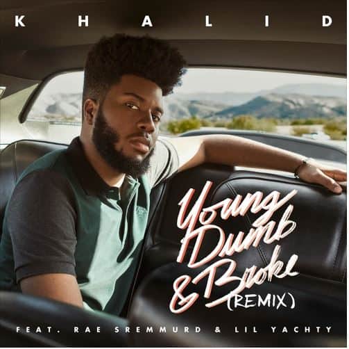 Khalid Ft. Rae Sremmurd & Lil Yachty - Young, Dumb & Broke (Remix)