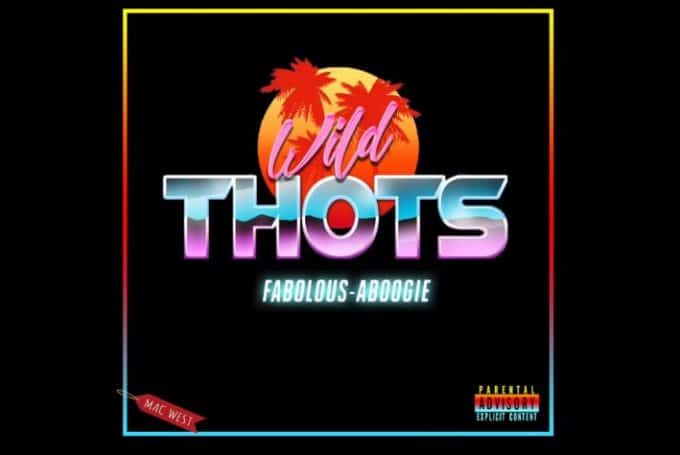 New Music A Boogie Wit Da Hoodie & Fabolous - Wild Thots