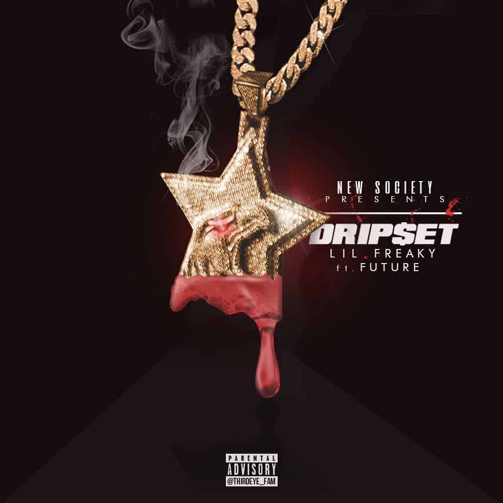 New Music Lil Freaky (Ft. Future) - Dripset
