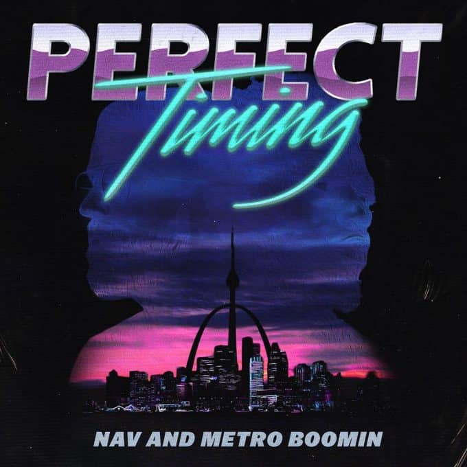New Music Nav & Metro Boomin - Perfect Timing (Intro) + Call Me