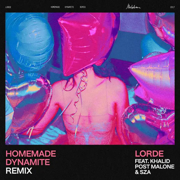New Music Lorde (Ft. Khalid, Post Malone & SZA) - Homemade Dynamite (Remix)