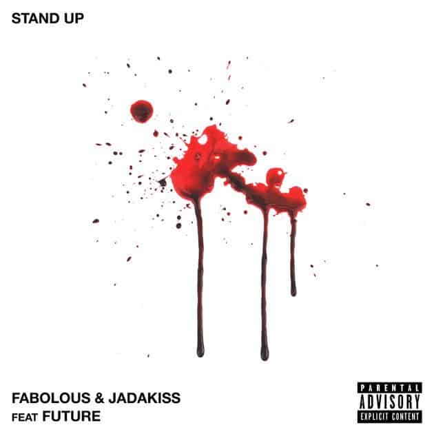 Fabolous & Jadakiss Ft. Future - Stand Up
