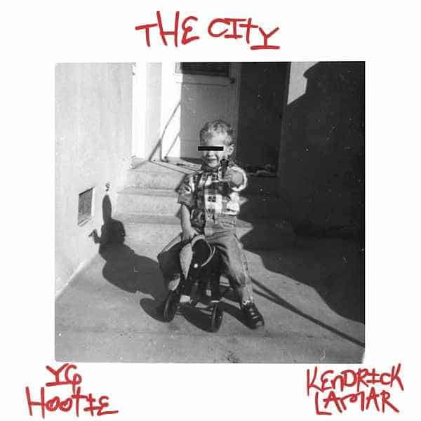 New Music YG Hootie (Ft. Kendrick Lamar) - The City