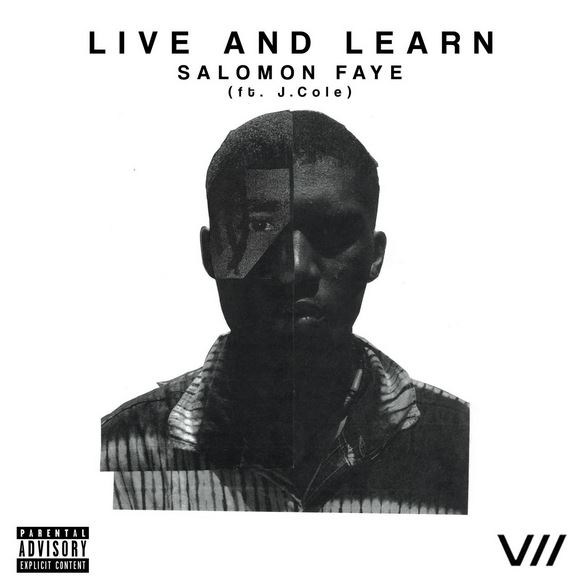 New Music Salomon Faye (Ft. J. Cole) - Live and Learn
