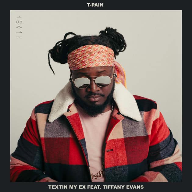 New Music T-Pain (Ft. Tiffany Evans) - Textin' My Ex