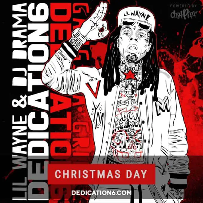 Lil Wayne & DJ Drama To Release Dedication 6 on December 25