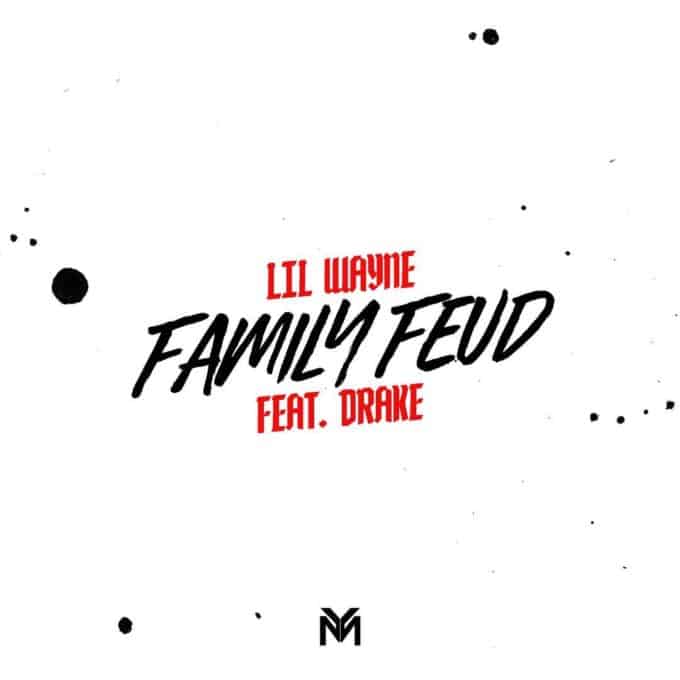 Lil Wayne Ft. Drake - Family Feud