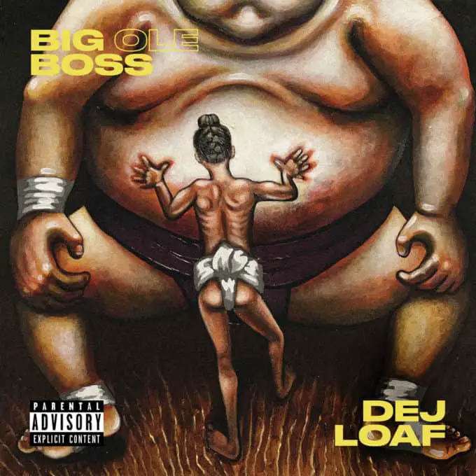 New Music DeJ Loaf - Big Ole Boss