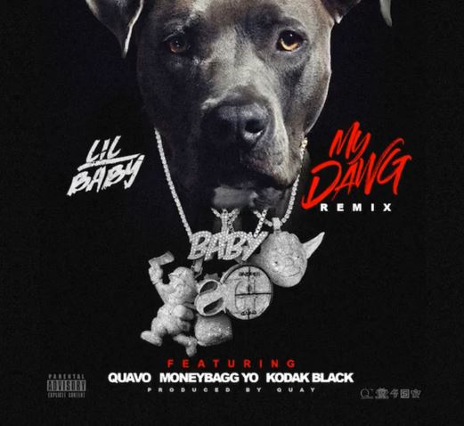 New Music Lil Baby (Ft. Quavo, MoneyBagg Yo & Kodak Black) - My Dawg (Remix)