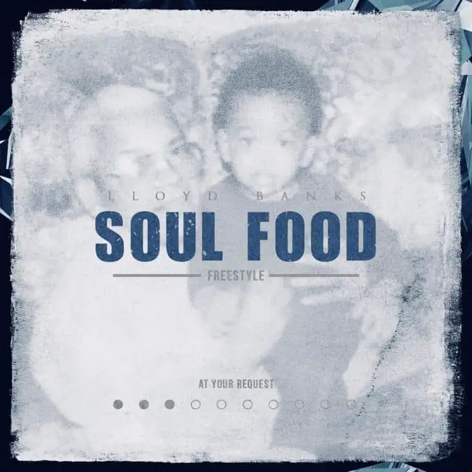 New Music Lloyd Banks - Soul Food (Freestyle)