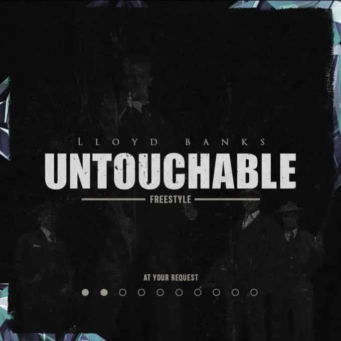 New Music Lloyd Banks - Untouchable (Freestyle)