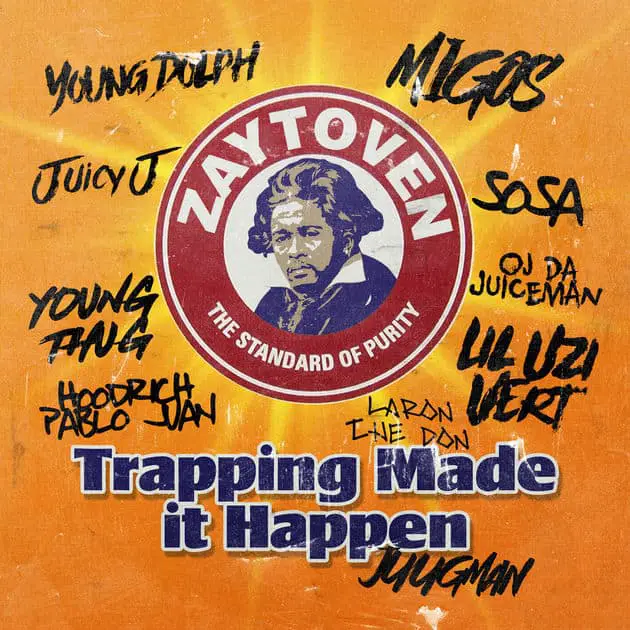 Stream Zaytoven's Trapping Made It Happen Project Feat. Migos, Lil Uzi Vert, Juicy J, Young Thug, Young Dolph & More