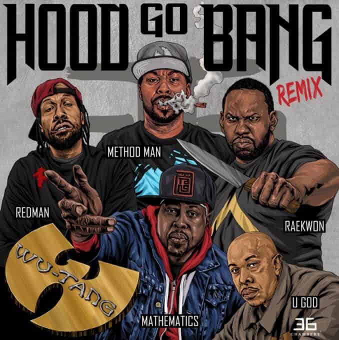 Wu-Tang Clan Ft. Redman, Method Man, Raekwon, U-God & Mathematics - Hood Go Bang (Remix)