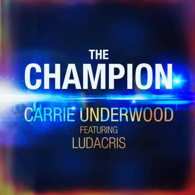 New Music Carrie Underwood (Ft. Ludacris) - Champion