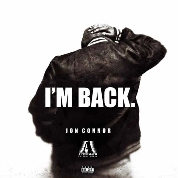 New Music Jon Conner (Ft. Dr. Dre) - I'm Back