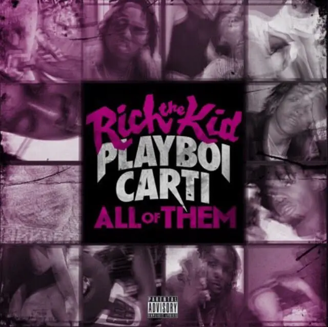 New Music Rich The Kid & Playboi Carti - All Of Them