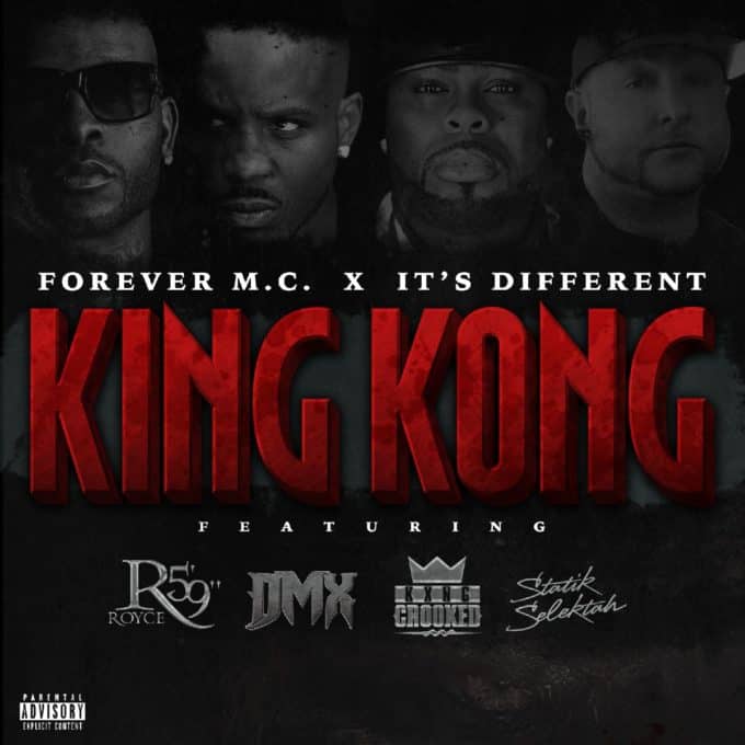 New Music Forever M.C. (Ft. Royce 5'9, KXNG Crooked, DMX & Statik Selektah) - King Kong