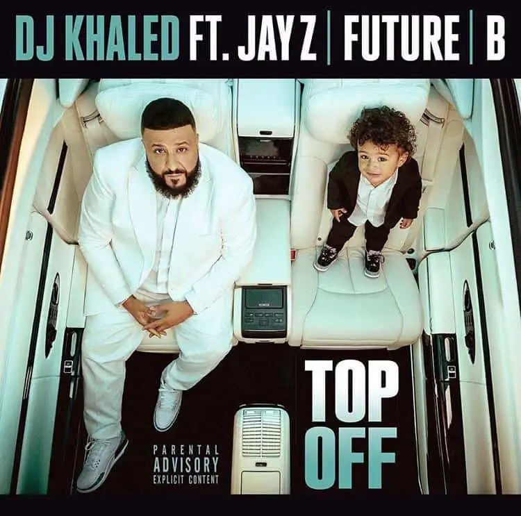 DJ Khaled Ft. Jay-Z, Future & Beyonce - Top Off