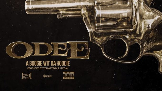 New Music A Boogie Wit Da Hoodie - Odee