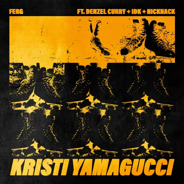 New Music ASAP Ferg (Ft. Denzel Curry, IDK & Nicknack) - Kristi YamaGucci