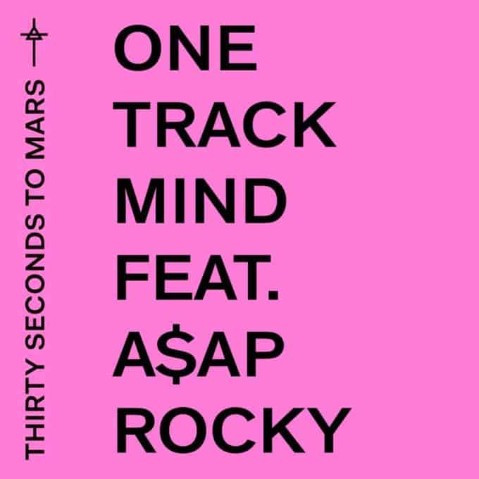 New Music Thirty Seconds To Mars & ASAP Rocky - One Track Mind