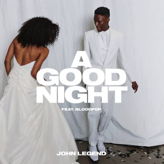 John Legend Ft. Bloodpop - A Good Night