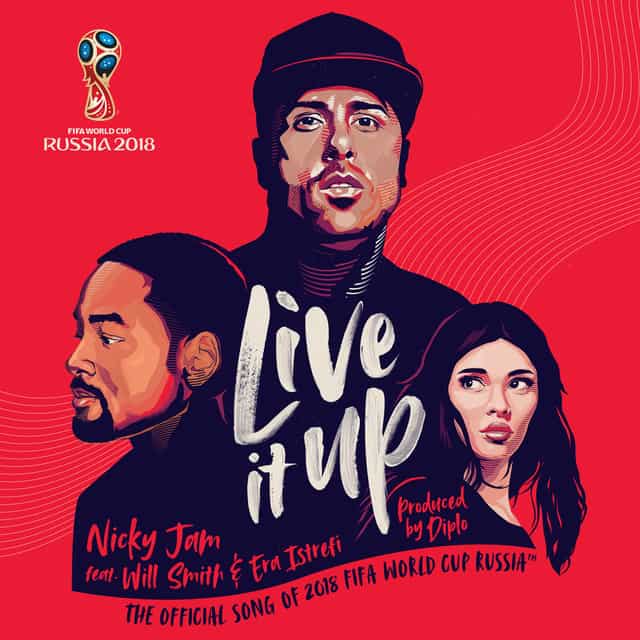 New Music Nicky Jam (Ft. Will Smith & Era Istrefi) - Live It Up (Prod. by Diplo) (Official FIFA World Cup Song)